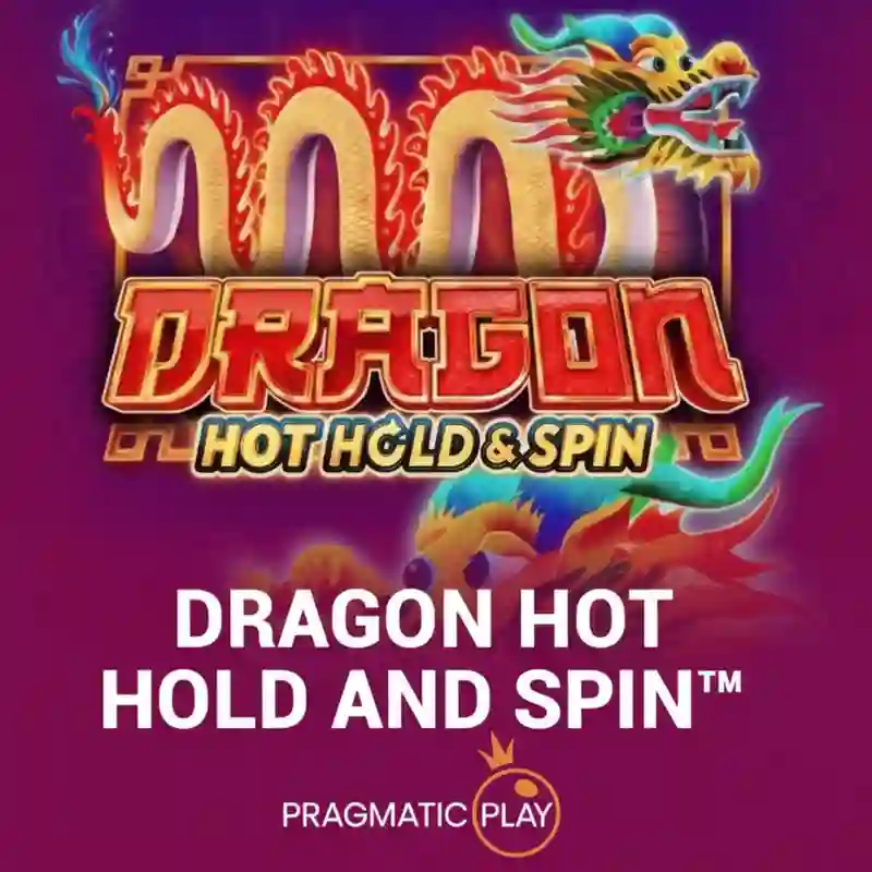 Dragon Hot Hold And Spin
